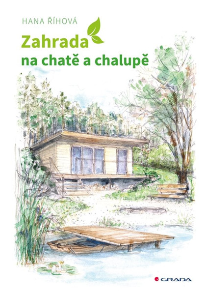 Zahrada na chatě a chalupě Zahrada na chatě a chalupě