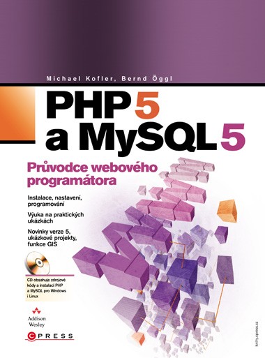 PHP 5 a MySQL 5 PHP 5 a MySQL 5