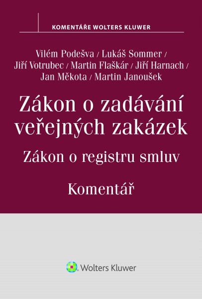 Zákon o zadávání veřejných zakázek Zákon o zadávání veřejných zakázek