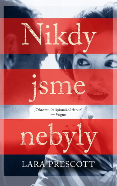 Nikdy jsme nebyly