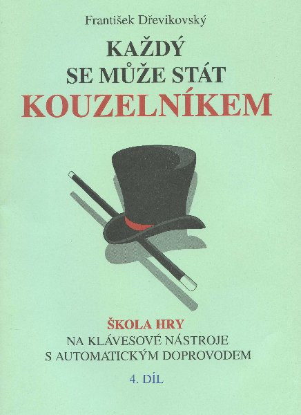 Každý se může stát kouzelníkem 4 Každý se může stát kouzelníkem 4