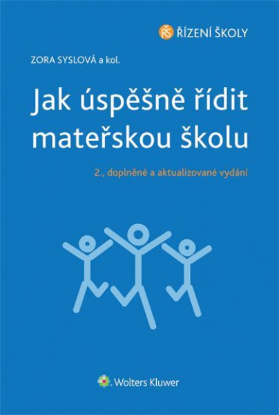 Jak úspěšně řídit mateřskou školu - 2., doplněné a aktualizované vydání