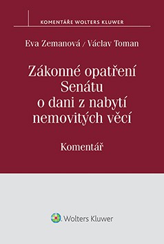 Zákonné opatření Senátu o dani z nabytí nemovitých věcí. Komentář Zákonné opatření Senátu o dani z nabytí nemovitých věcí. Komentář