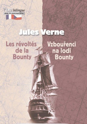 Vzbouřenci na lodi Bounty / Les révoltés de la Bounty Vzbouřenci na lodi Bounty / Les révoltés de la Bounty