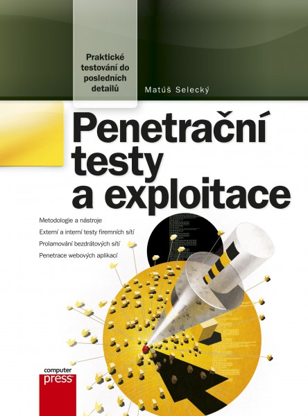 Penetrační testy a exploitace Penetrační testy a exploitace