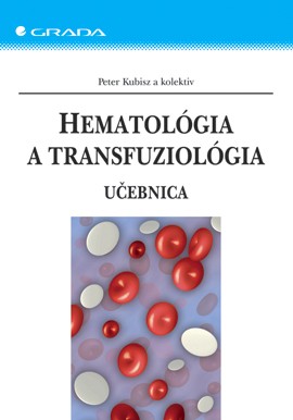 Hematológia a transfuziológia Hematológia a transfuziológia