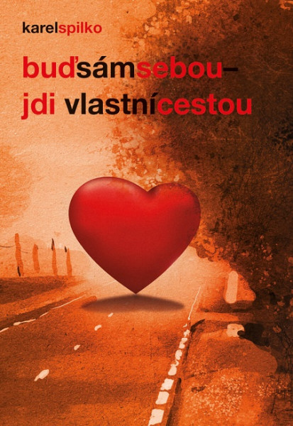 Buď sám sebou - jdi vlastní cestou