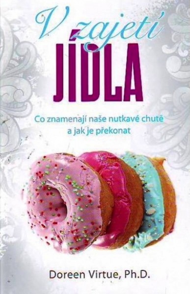 V zajetí jídla V zajetí jídla