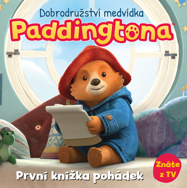 Dobrodružství medvídka Paddingtona - První knížka pohádek Dobrodružství medvídka Paddingtona - První knížka pohádek