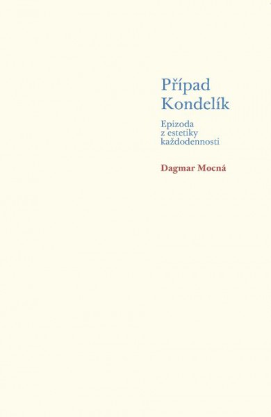 Případ Kondelík Případ Kondelík