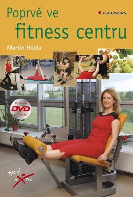 Poprvé ve fitness centru Poprvé ve fitness centru