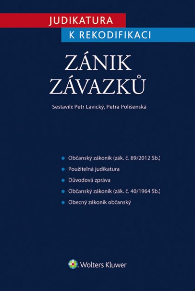 Judikatura k rekodifikaci - Zánik závazků Judikatura k rekodifikaci - Zánik závazků