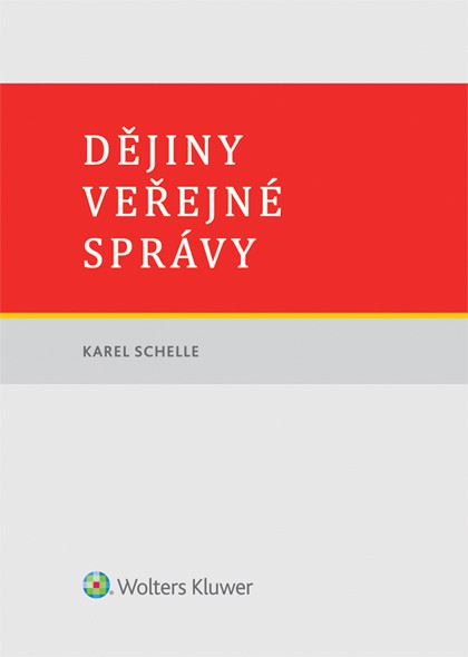 Dějiny veřejné správy Dějiny veřejné správy
