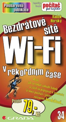 Bezdrátové sítě Wi-Fi Bezdrátové sítě Wi-Fi