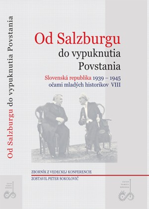 Od Salzburgu do vypuknutia Povstania Od Salzburgu do vypuknutia Povstania