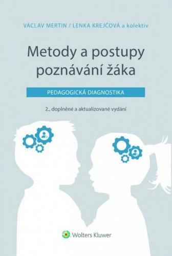 Metody a postupy poznávání žáka Metody a postupy poznávání žáka