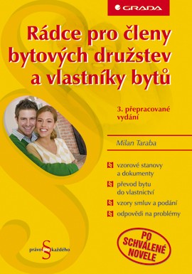 Rádce pro členy bytových družstev a vlastníky bytů Rádce pro členy bytových družstev a vlastníky bytů