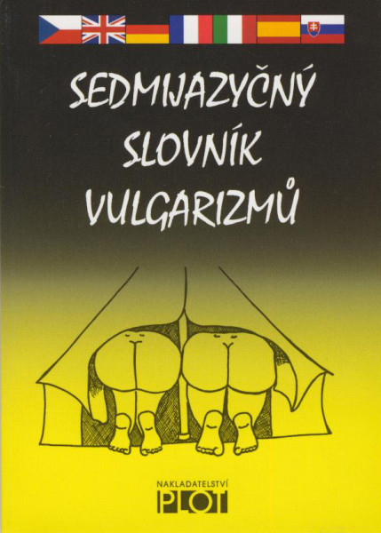 Sedmijazyčný slovník vulgarismů Sedmijazyčný slovník vulgarismů