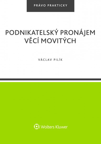 Podnikatelský pronájem věcí movitých Podnikatelský pronájem věcí movitých
