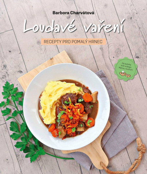 Loudavé vaření: Recepty pro pomalý hrnec Loudavé vaření: Recepty pro pomalý hrnec