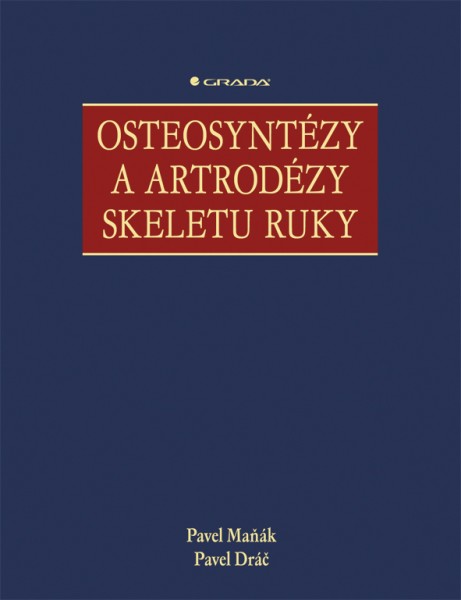 Osteosyntézy a artrodézy skeletu ruky