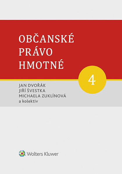 Občanské právo hmotné 4 - Díl čtvrtý: Dědické právo