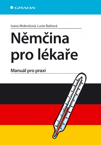 Němčina pro lékaře Němčina pro lékaře