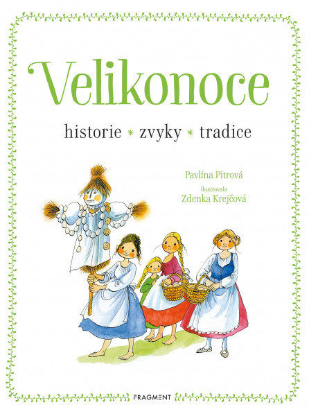 Velikonoce - historie, zvyky, tradice Velikonoce - historie, zvyky, tradice