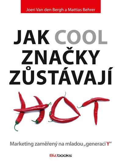 Jak cool značky zůstávají hot Jak cool značky zůstávají hot