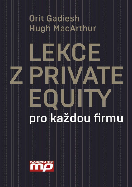 Lekce z Private Equity pro každou firmu