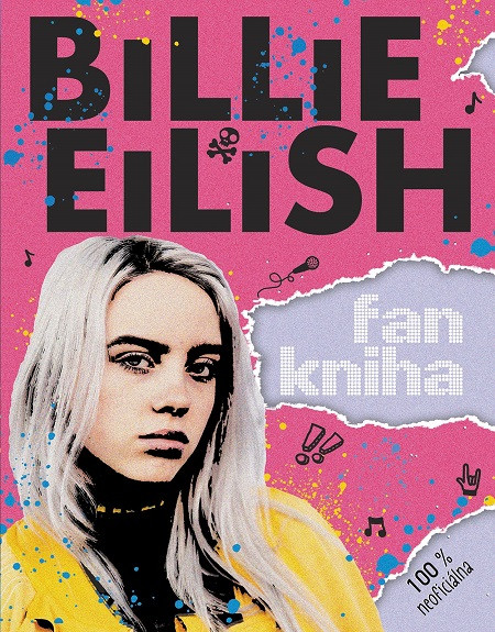 Billie Eilish: Fankniha (100% neoficiálna) Billie Eilish: Fankniha (100% neoficiálna)