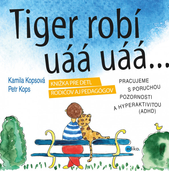 Tiger robí uáá uáá Tiger robí uáá uáá
