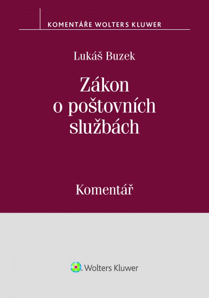 Zákon o poštovních službách (č. 29/2000 Sb.) - komentář Zákon o poštovních službách (č. 29/2000 Sb.) - komentář