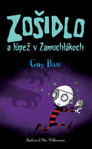 Zošidlo a lúpež v Zamuchlákoch Zošidlo a lúpež v Zamuchlákoch