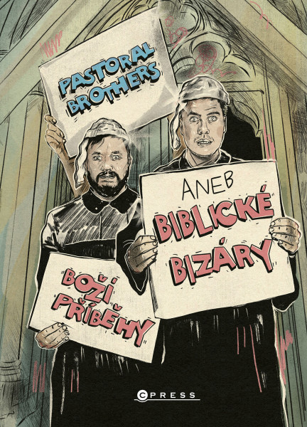Boží příběhy aneb Biblické bizáry od Pastoral Brothers Boží příběhy aneb Biblické bizáry od Pastoral Brothers
