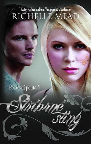 Pokrevní pouta 5 - Stříbrné stíny
