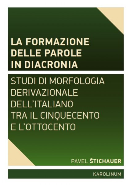 La formazione delle parole in diacronia. La formazione delle parole in diacronia.