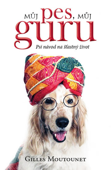 Můj pes můj guru Můj pes můj guru