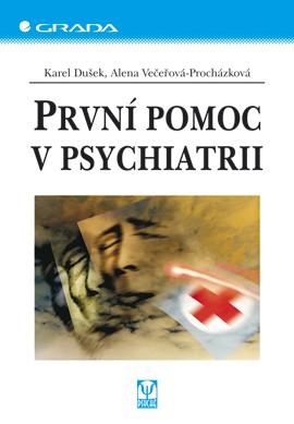 První pomoc v psychiatrii První pomoc v psychiatrii