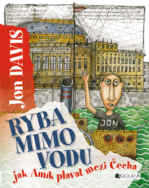 Ryba mimo vodu – jak Amík plavat mezi Čecha Ryba mimo vodu – jak Amík plavat mezi Čecha