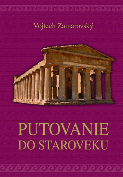 Putovanie do staroveku Putovanie do staroveku
