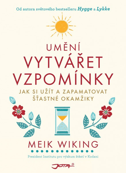 Umění vytvářet vzpomínky Umění vytvářet vzpomínky