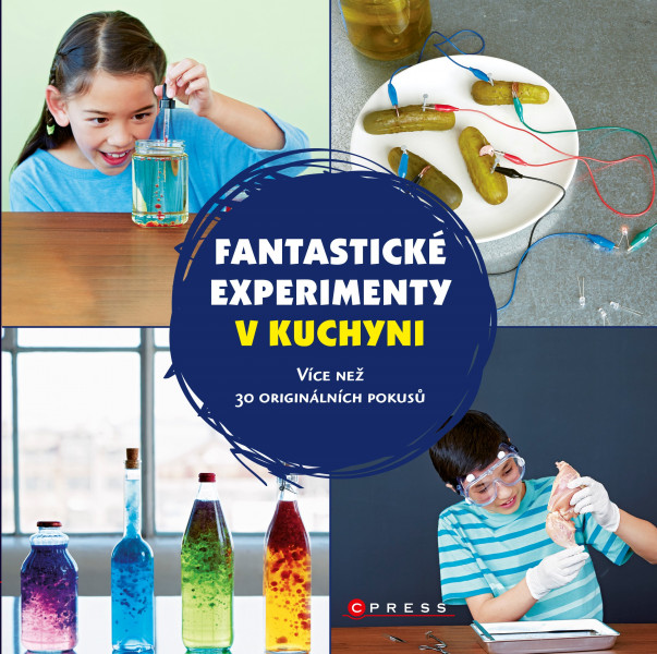 Fantastické experimenty v kuchyni