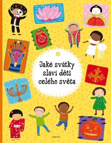 Jaké svátky slaví děti celého světa Jaké svátky slaví děti celého světa