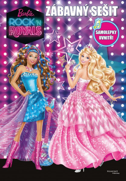 Barbie - Rock´n Royals - Zábavný sešit - Samolepky uvnitř!