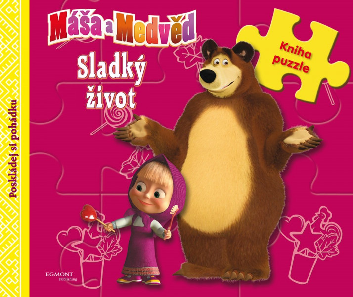 Máša a medvěd - Sladký život - Kniha puzzle - Poskládej si pohádku