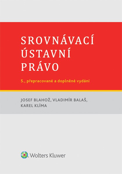 Srovnávací ústavní právo Srovnávací ústavní právo