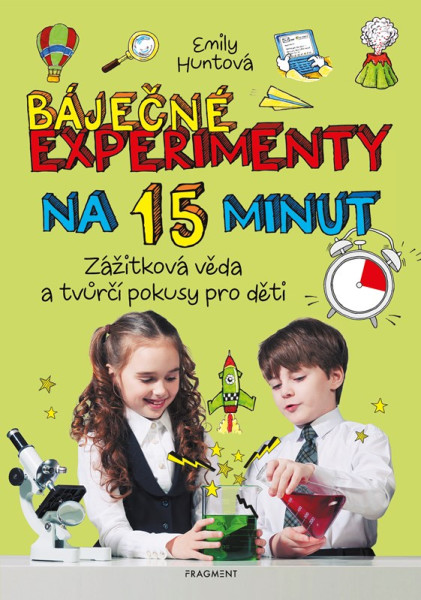 Báječné experimenty na 15 minut Báječné experimenty na 15 minut