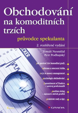 Obchodování na komoditních trzích Obchodování na komoditních trzích