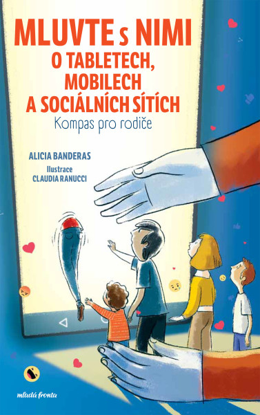 Mluvte s nimi o tabletech, mobilech a sociálních sítích Mluvte s nimi o tabletech, mobilech a sociálních sítích